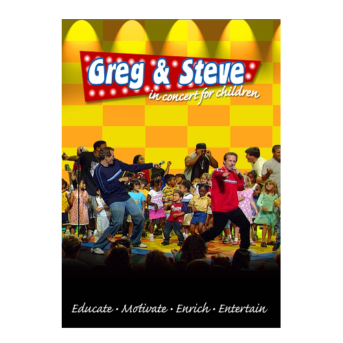 DVD cover for 'Greg & Steve: Live in Concert for Children' featuring Greg & Steve singing and dancing on stage with a group of children in the background, with the title and tags 'Educate - Motivate - Enrich - Entertainment'.